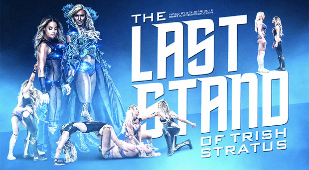 The Last Stand Of Trish Stratus